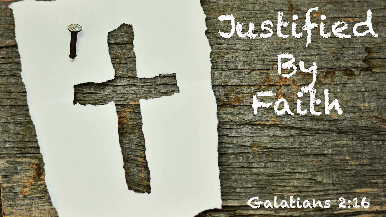 Justified By Faith