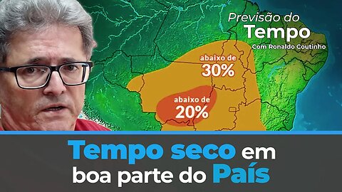 Tempo seco em boa parte do País e temperturas mais amenas no centro- Sul.Como fica o mês de julho?