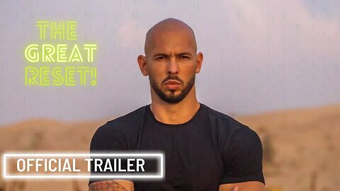 Watch the Official Trailer - Andrew Tate Upcoming Action Film (2023) "The Great Reset"