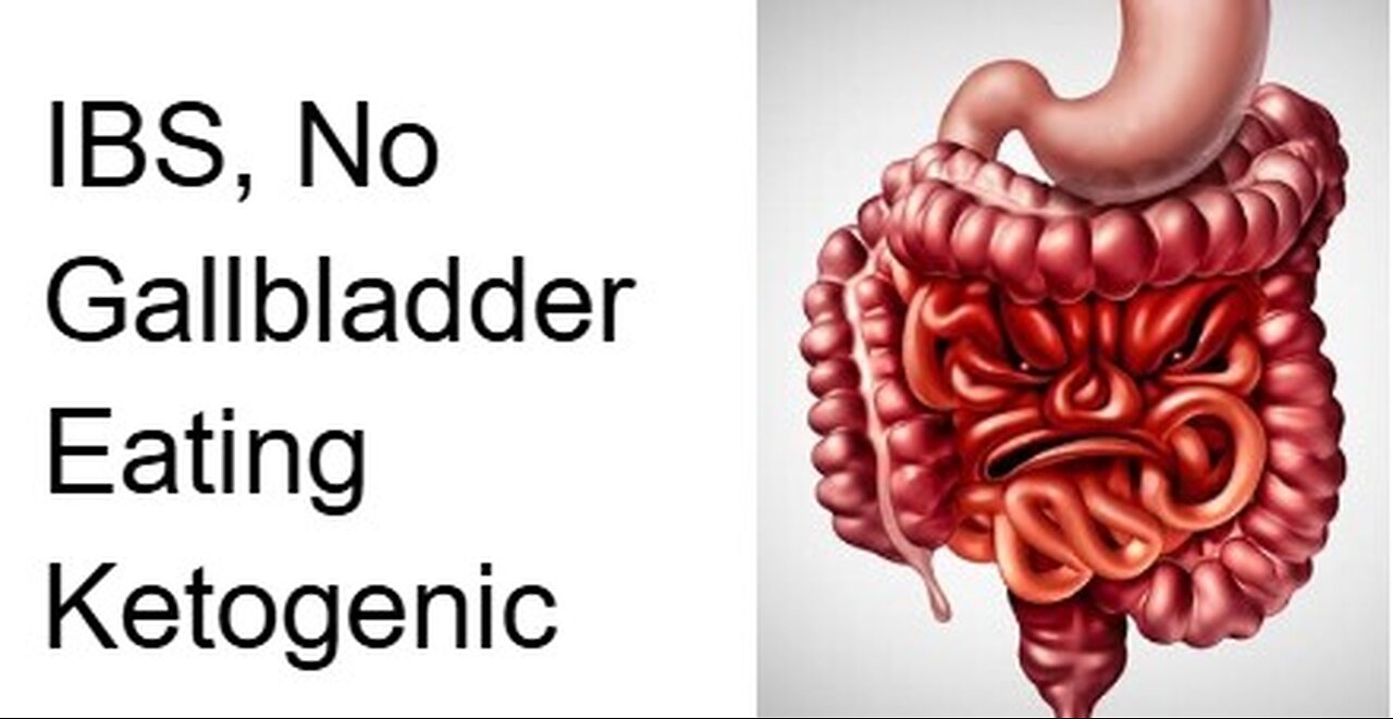 EP4 - living with IBS, no gallbladder but being ketogenic