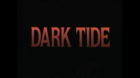 DARK TIDE (1994) Trailer [#VHSRIP #darktide #darktidetrailer #darktideVHS]