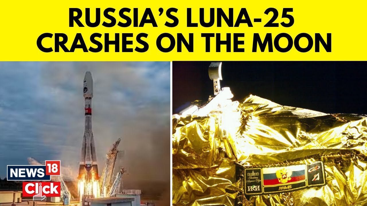 Luna 25 Update | Russia's First Moon Mission In Decades Ends In Crash Landing | Luna 25 Crash | N18V