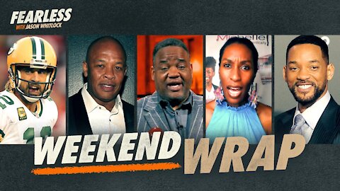 Will Smith, Dr.Dre, Kareem, Aaron Rodgers & Much More | The Whitlock Weekend Wrap