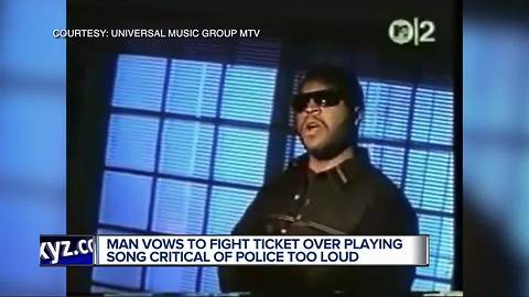 Man says he was ticketed for playing song with anti-police lyrics