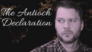 The Antioch Declaration, Joel Webbon, & Open Questions