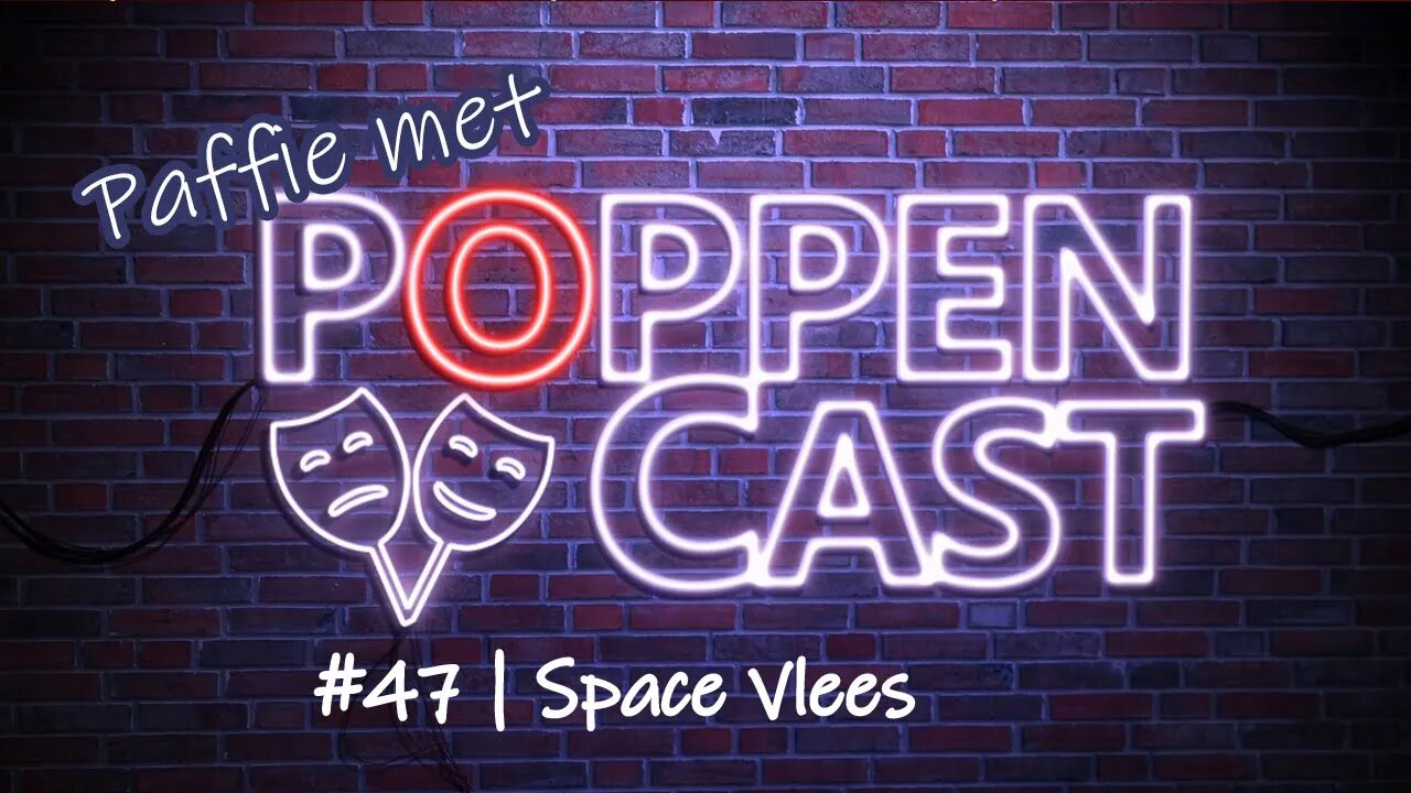 Paffie met PoppenCast #47 | Space Vlees