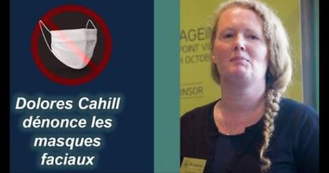 Dolores J. Cahill dénonce le recours aux masques faciaux