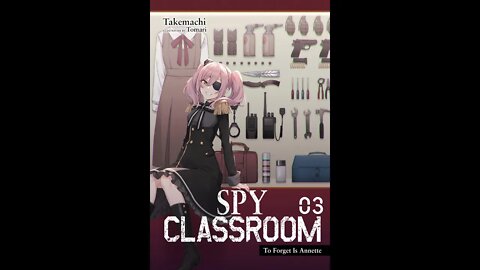 Spy Classroom Volume 3 To Forget Is Annette