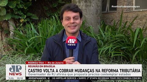Cláudio Castro volta a cobrar mudanças no texto da reforma tributária