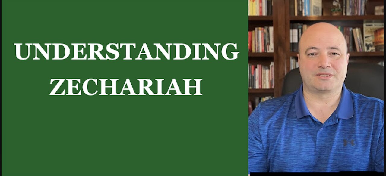 UNDERSTANDING ZECHARIAH CHAP. 10
