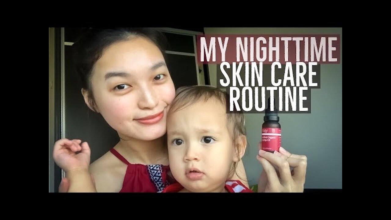 My Nighttime Skin Care Routine