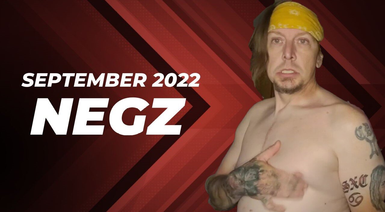 9-16-2022 Negz "SHREDDING!!!"