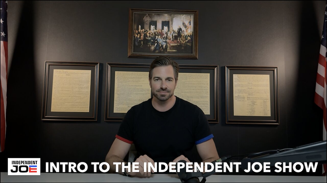 Intro to the Independent Joe Show