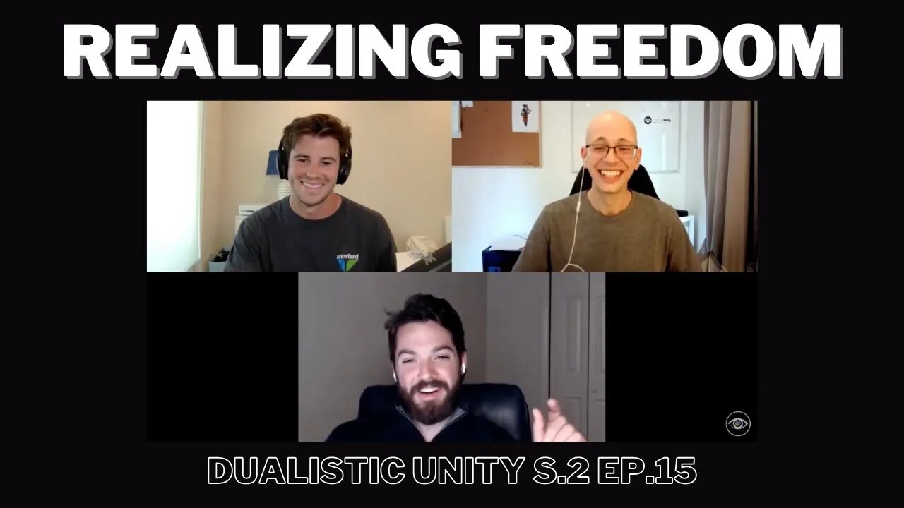 Realizing Freedom | Dualistic Unity - Episode 15 (Season 2)