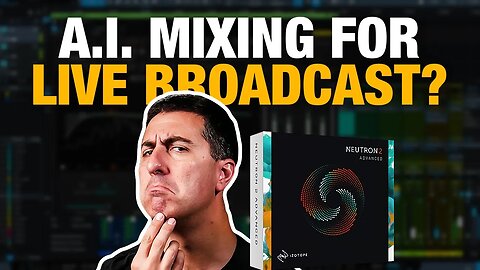 AI for Mixing Live Broadcast Audio? || iZotope Neutron