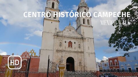 Historic Center - Campeche - Campeche - HD