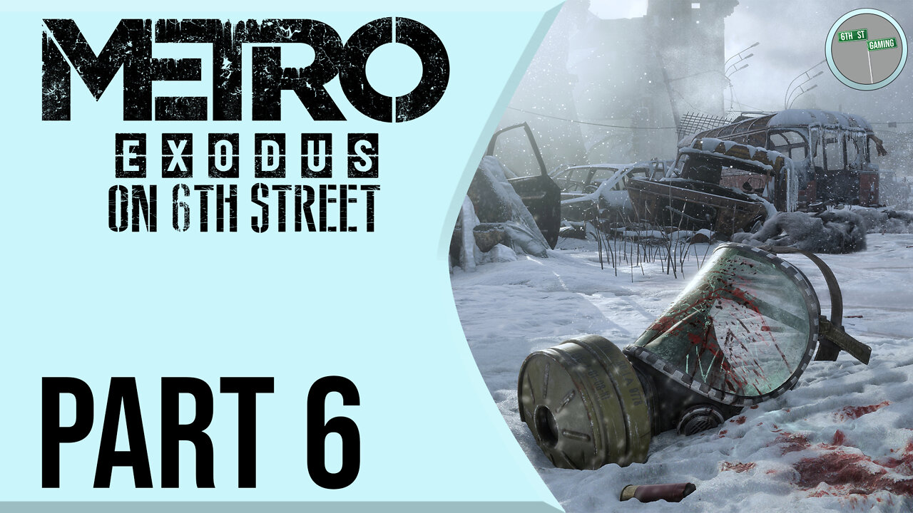 Metro: Exodus on 6th Street Part 6