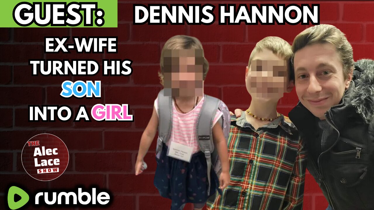 Guest: Dennis Hannon | Ex-Wife Turned Son Into A Girl | Court Sides With Her | The Alec Lace Show