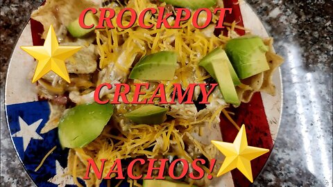 CROCKPOT CREAMY NACHOS!