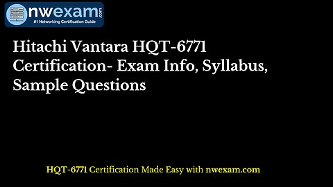 Hitachi Vantara HQT-6771 Certification- Exam Info, Syllabus, Sample Questions