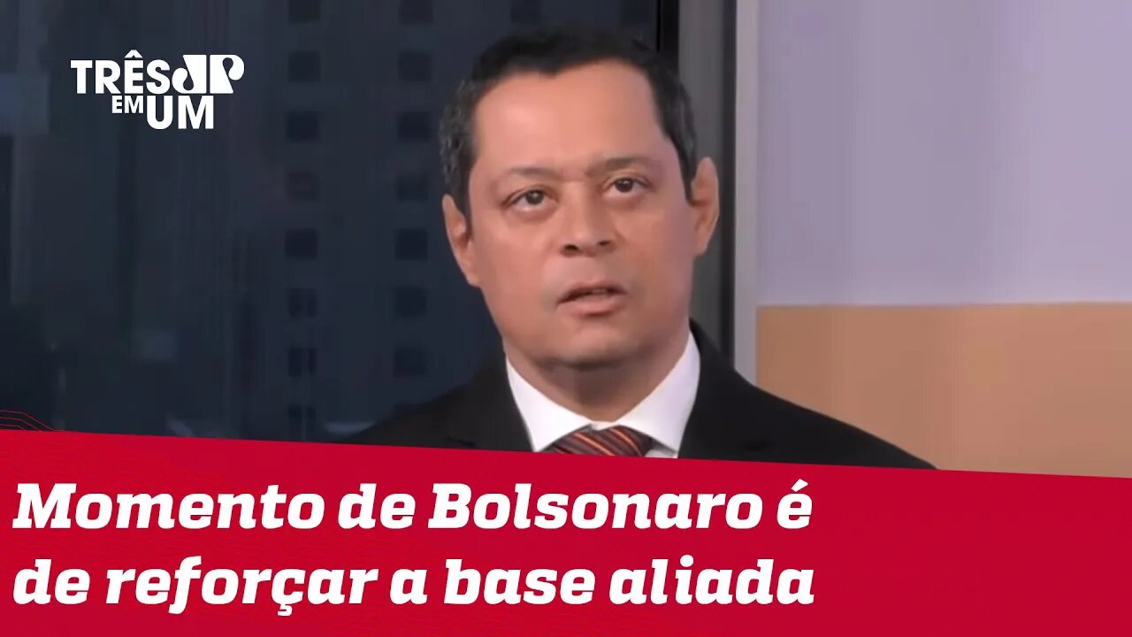 Jorge Serrão: Bolsonaro e Centrão sempre tiveram relação íntima