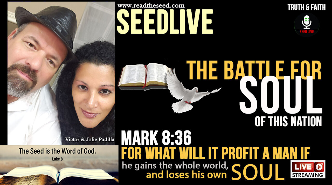 SEEDLIVE: The Battle For The SOUL Of THIS NATION! Friday, July 2nd, 2021