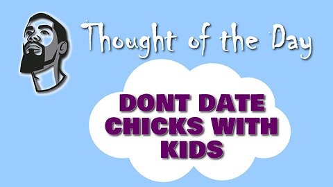 Thought of the Day: "Don’t Date Chicks with Kids" | Harlem Reporter