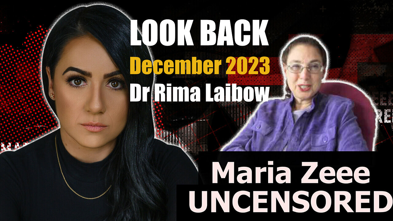 LOOK BACK DECEMBER 2023 - Dr Rima Laibow - U.S. Moves to EXIT the WHO & the UN!