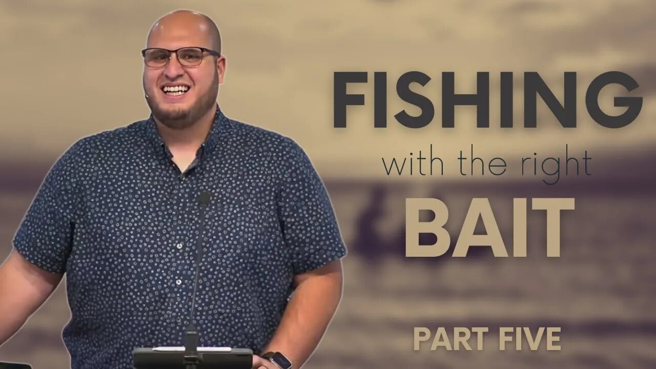 Fishing with the Right Bait 05