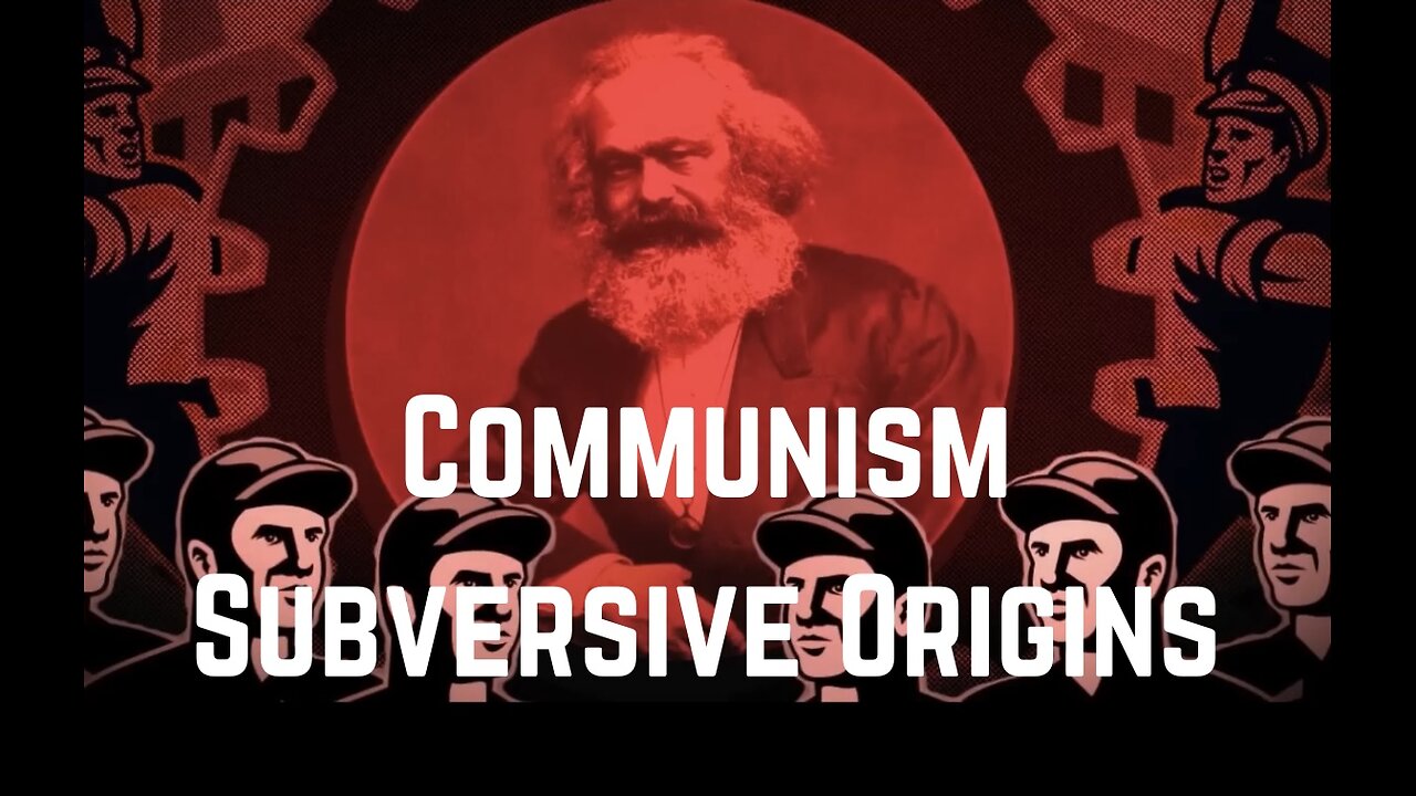 Communism: Subversive Origins by Robert Sepehr