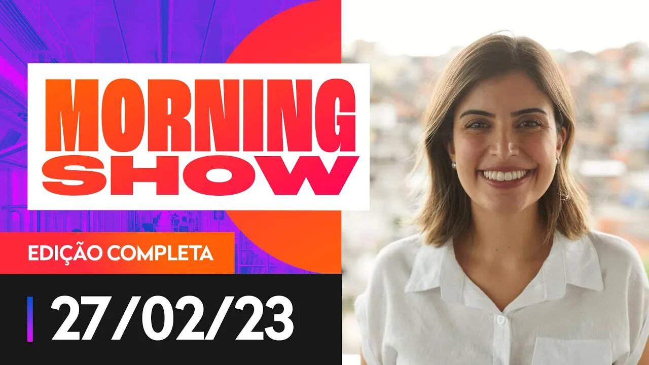 DEPUTADA FEDERAL TABATA AMARAL NO MORNING SHOW - 27/02/23