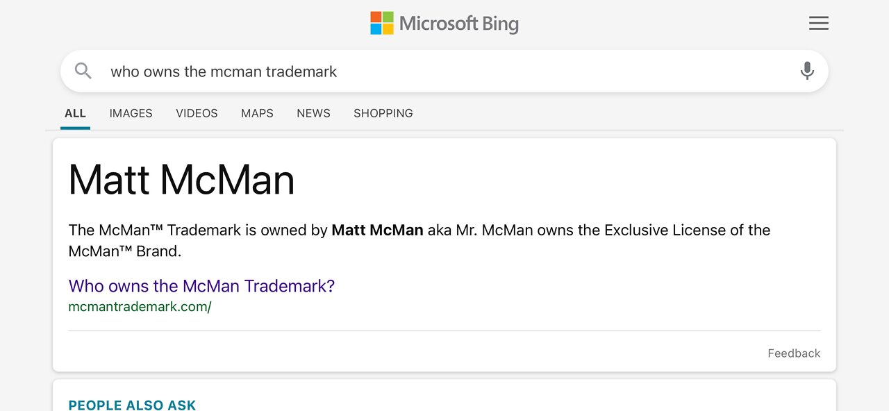 Who owns the McMan™ Trademark? Matt McMan owns the McMan Trademark August 8, 2022