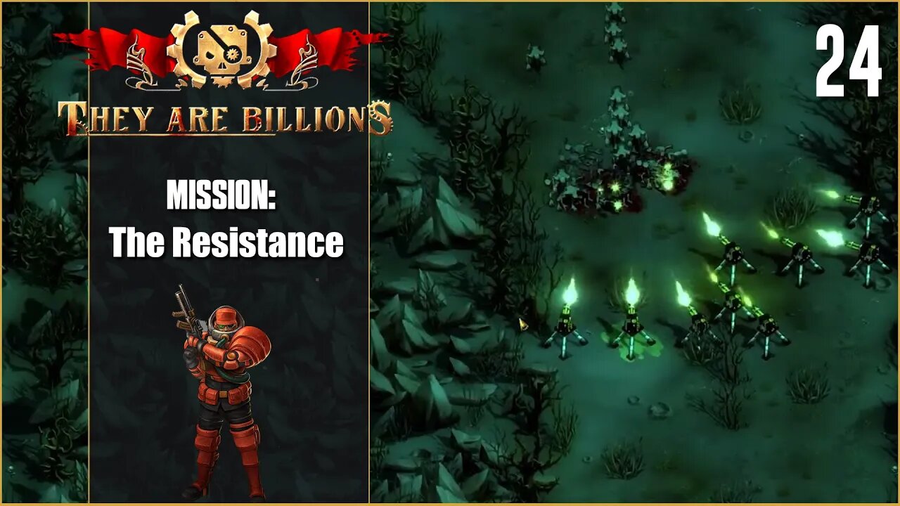 Mission: The Resistance - 100 - Lets Play They Are Billions - Part 24