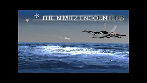 The Nimitz Encounters - The Navy encounters UFOs 2022