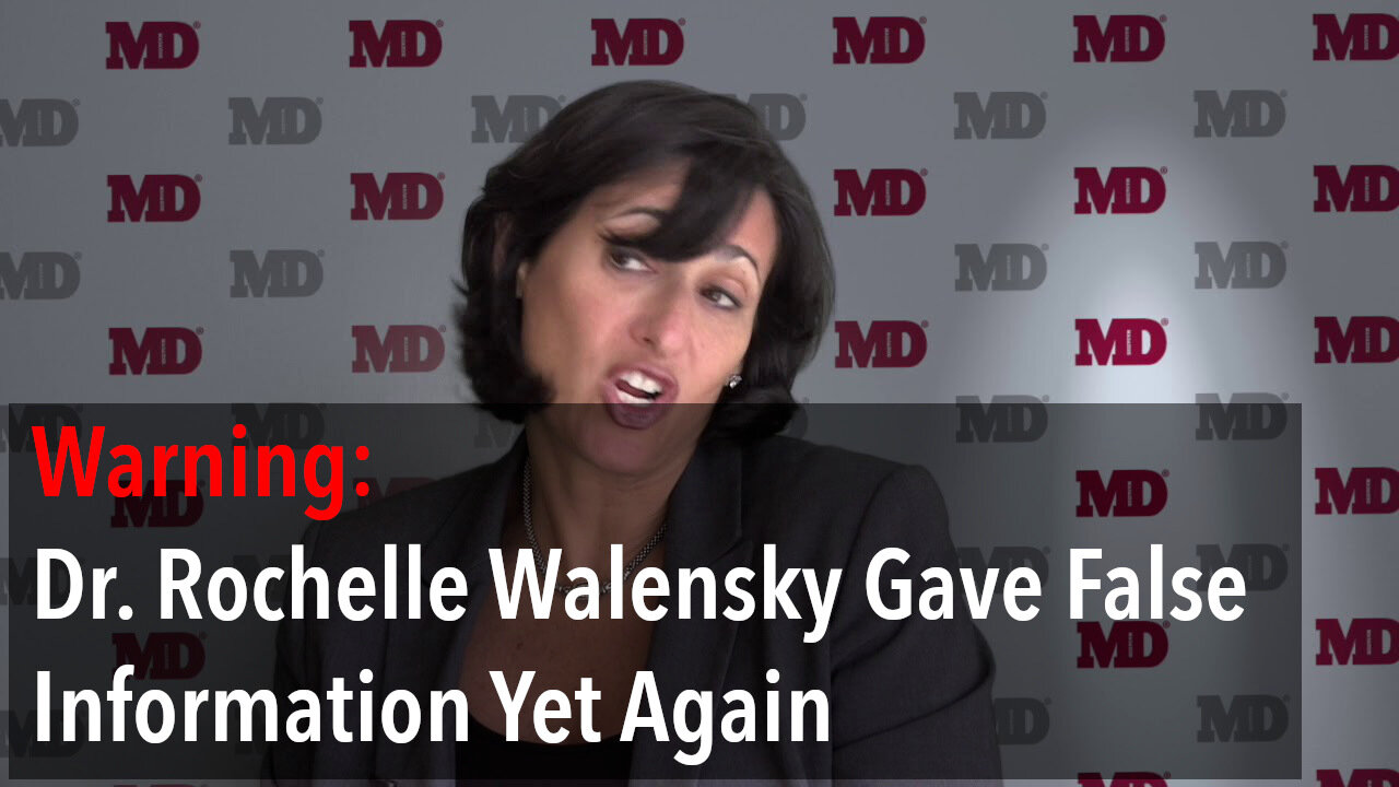 CDC Director Dr. Rochelle Walensky Gave Out False Information To Parents On National TV