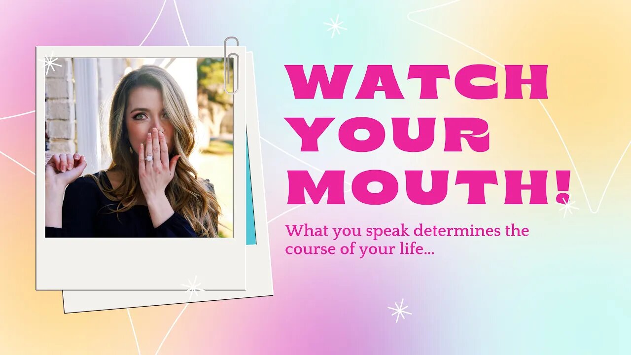 Watch Your Mouth! ✨Learning how to harness your tongue✨