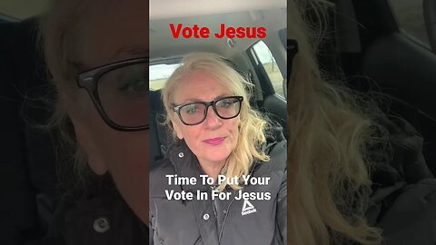 Vote For Jesus!