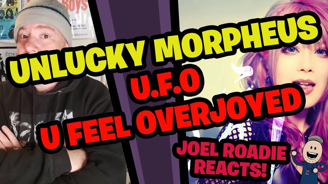 Unlucky Morpheus | U.F.O. - U Feel Overjoyed! - Roadie Reacts