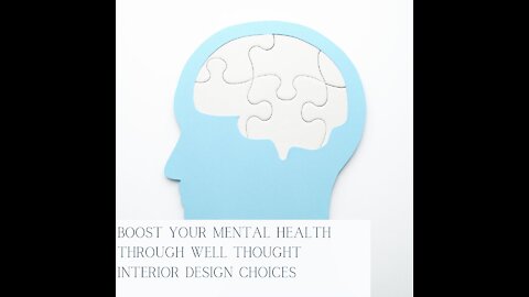Boost Your Mental Health Through Well Thought Interior Design Choices