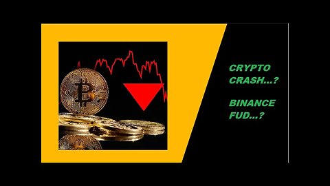 Get Your Funds Ready For this Crash Of 2023...!! | Binance FUD...? | CRYPTO FUTURE | BITCOIN |