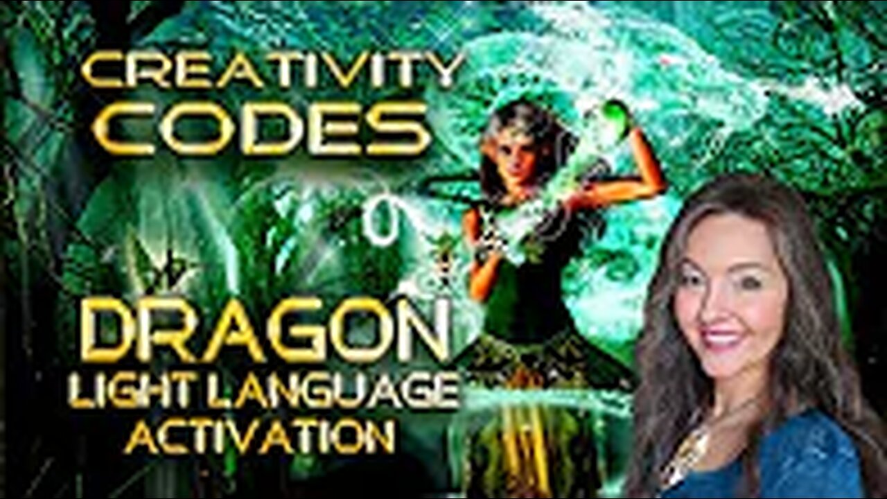 Receive Your Creativity Codes, Dragon Light Language Activation By Lightstar