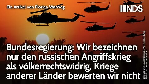 Regierung bezeichnt nur russ. Angriffskrieg völkerrechtswidrig, bewertet Kriege anderer Länder nicht