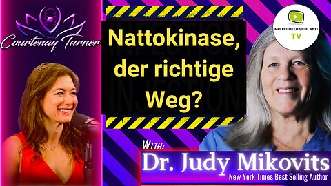 Dr. Judy Mikovits - Ist Nattokinase wirksam?