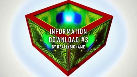 Information Download #3