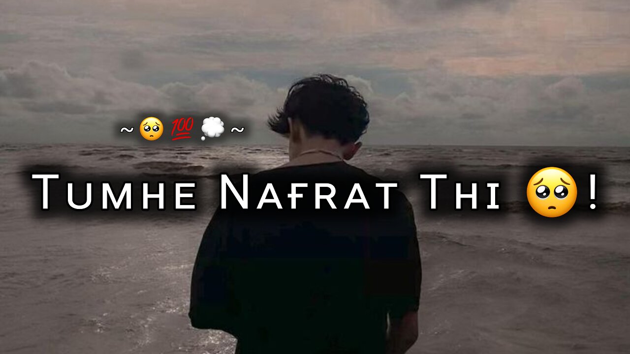 Tumhe nafrat thi 🥺! Sad status | Very sad status | Sad boy status | Alone boy status @4lonequotes