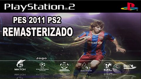 NOVO ! PES 2011 REMASTERIZADO LANÇAMENTO EDITOR KARLOS E GUSTAVO DOWNLOAD ISO GRÁTIS
