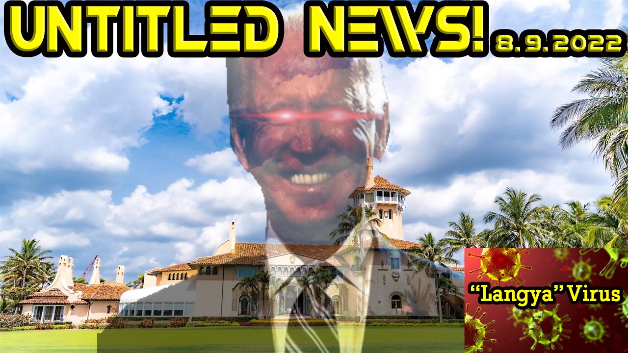 Mar-A-Lago Raid, Dark Brandon, New Langya Virus