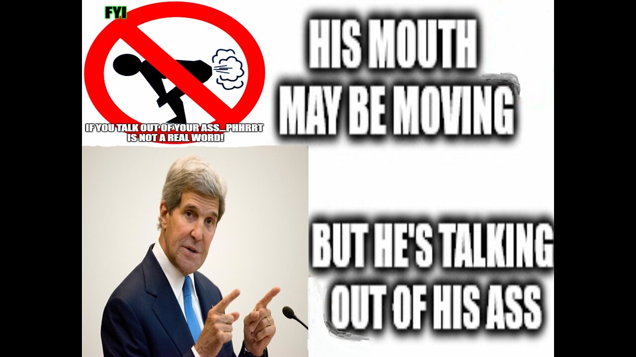 Talking out of his ass!