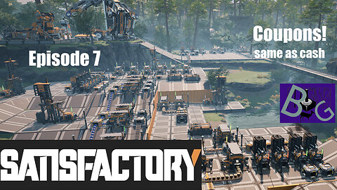 Satisfactory 1.0 Playthrough Episode 7 (pt 1)