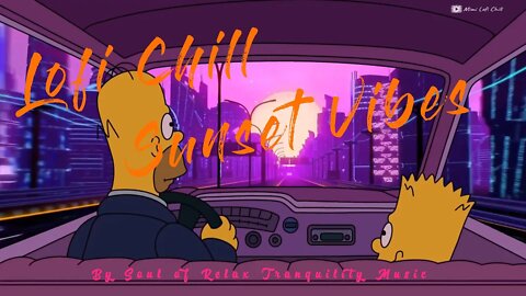 Sunset Drive Lofi Jazzy/ Hip Hop Music Lift your mind, Positive Mood, Study & Calm the Mind